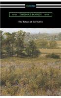 Return of the Native: (with an Introduction by J. W. Cunliffe)