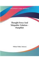 Thought Force And Telepathic Volation - Pamphlet