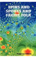 Spins and Spokes and Faerie Folk