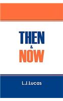 Then & Now