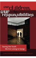 Our Children - Our Responsibilities