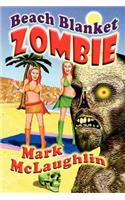 Beach Blanket Zombie