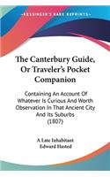 The Canterbury Guide, Or Traveler's Pocket Companion