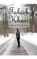 Tabish Khair: Critical Perspectives