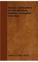 Thomas and Matthew Arnold and Their Influence on English Education