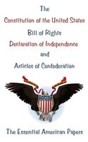 Constitution of the United States, Bill of Rights, Declaration of Independence, and Articles of Confederation