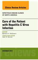 Care of the Patient with Hepatitis C Virus Infection, an Issue of Infectious Disease Clinics