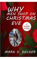 Why Do Men Shop on Christmas Eve