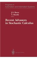 Recent Advances in Stochastic Calculus
