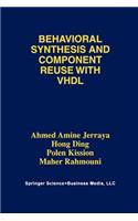 Behavioral Synthesis and Component Reuse with VHDL