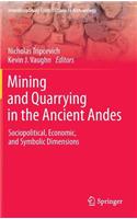 Mining and Quarrying in the Ancient Andes