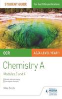 OCR AS/A Level Chemistry A Student Guide: Modules 3 and 4