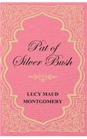 Pat of Silver Bush: (Pat of Silver Bush)