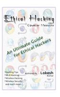 Ethical Hacking Countermeasure - An Ultimate Guide for Ethical Hackers: (English)