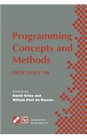 Programming Concepts and Methods Procomet '98: Ifip Tc2 / Wg2.2, 2.3 International Conference on Programming Concepts and Methods (Procomet '98) 8-12 June 1998, Shelter Island, New York, USA