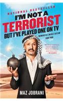I'm Not a Terrorist, But I've Played One on TV: Memoirs of a Middle Eastern Funny Man(English)