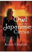 Owl and the Japanese Circus