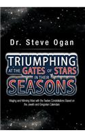 Triumphing at the Gates of Stars in Their Seasons