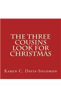 The Three Cousins Look for Christmas