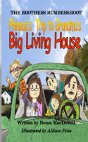 BROTHERS BUMBERSHOOT Phineas's Trip to Grandma's Big Living House