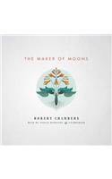 The Maker of Moons Lib/E