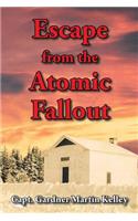 Escape from the Atomic Fallout