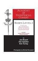 Academy of Theatrical Combat Basics Level 1