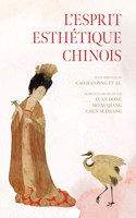 L'Esprit Esthétique Chinois