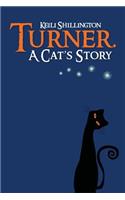 Turner. A Cat's Story