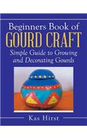 Beginners Book of Gourd Craft