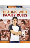 Dealing with Family Rules