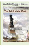 Volume I; The Trinity Manifesto