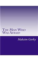The Man Who Was Afraid