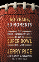 50 Years, 50 Moments Lib/E