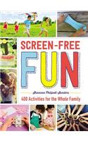 Screen-Free Fun: 400 Activities for the Whole Family