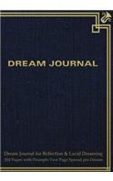 Dream Journal for Reflection and Lucid Dreaming 202 Pages with Prompts Two Page Spread per Dream: Ideal journal to inspire lucid dreaming, 7"x10" notebook with blue antique cover, 202 pages, guided prompts and space for jotting memories of dream 