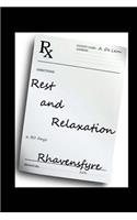 Rest and Relaxation: (1 Rest and Relaxation)