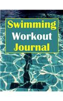 Swimming Workout Journal: Track Your Swim Training Progress in This Swimming Workout Journal