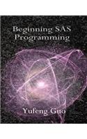 Beginning SAS Programming