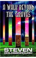 A Walk Beyond The Graves: (A Walk Beyond)