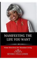 Manifesting the Life You Want