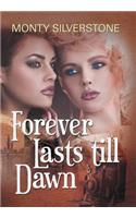 Forever Lasts till Dawn
