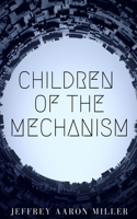 Children of the Mechanism