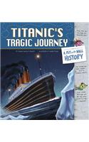 Titanic's Tragic Journey: A Fly on the Wall History: (Fly on the Wall History)