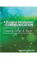 A Practical Introduction to Communication for Community College and Beyond
