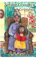 Saying Goodbye to Grandma