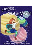 The Adventures of Evee Dreamer: Waterworld(1 The Adventures of Evee Dreamer)