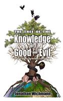 The Tree of the Knowledge of Good and Evil