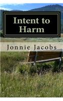 Intent to Harm