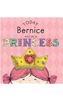 Today Bernice Will Be a Princess: (English)